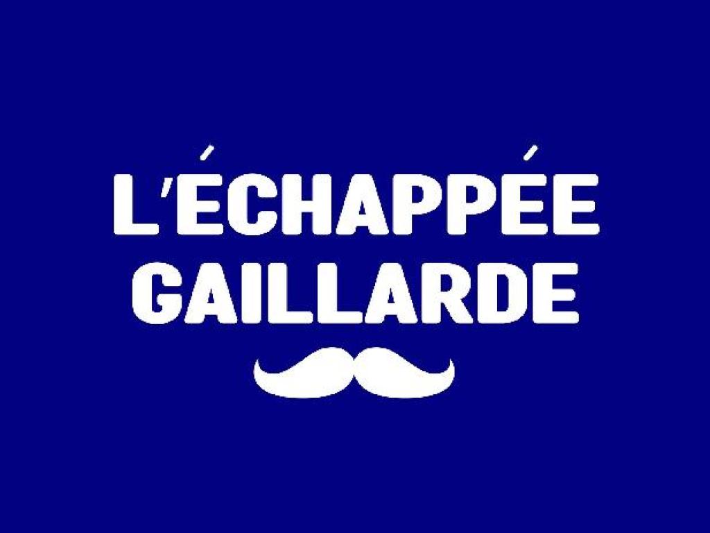 L'Echapée Gaillarde