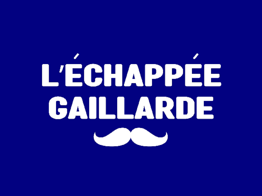 L'Echapée Gaillarde