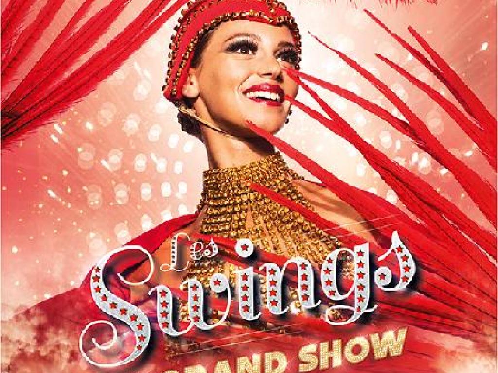 LE GRAND SHOW - CABARET LES SWINGS - DINER SPECTACLE (Le Cabaret Gaillard)
