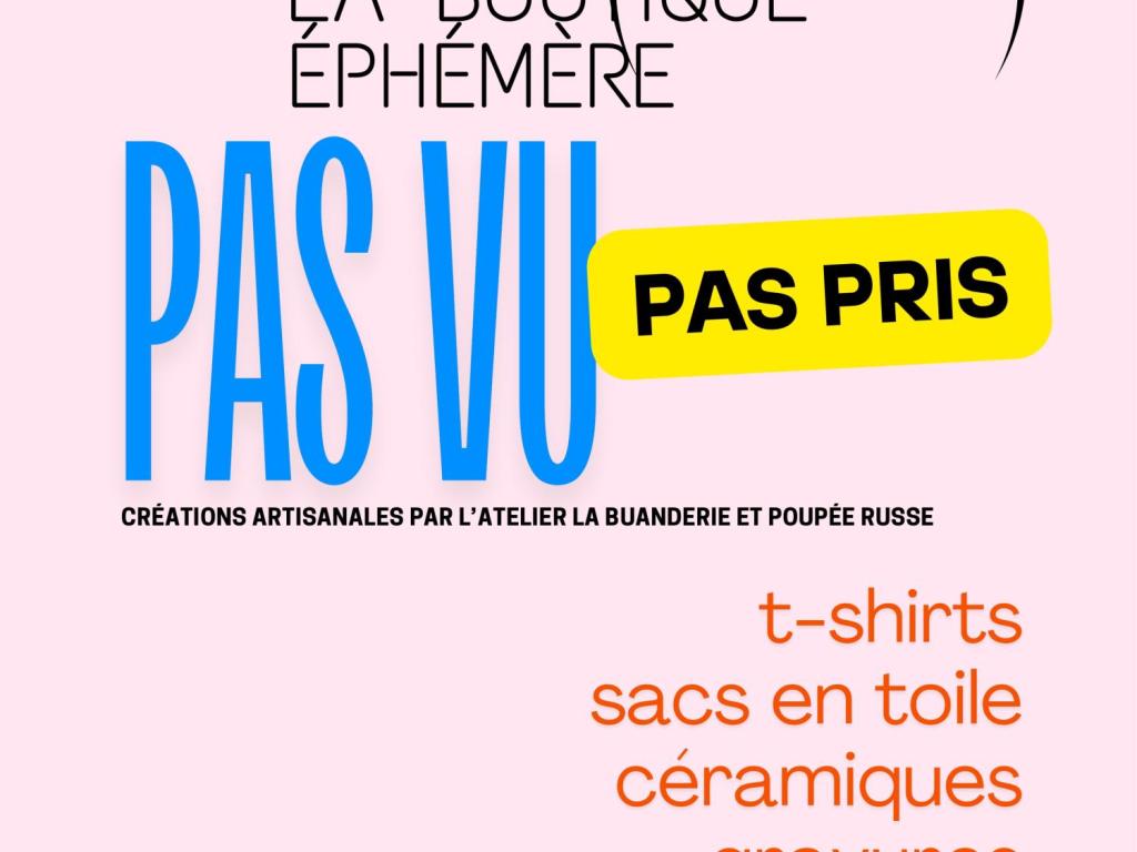 Boutique éphémère Pas vu Pas pris