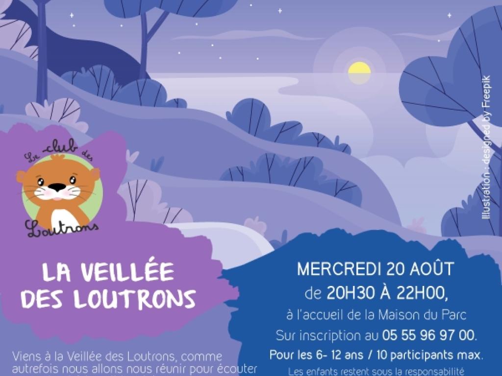 CLUB DES LOUTRONS : La Veillée