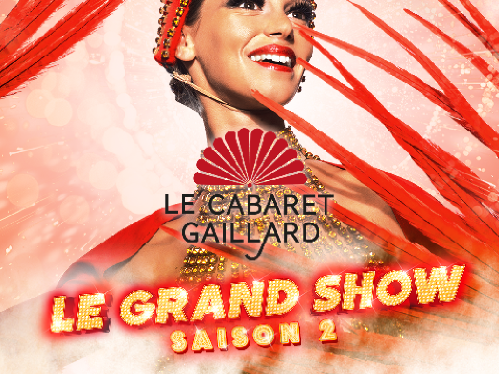 LE GRAND SHOW - CABARET LES SWINGS SAISON 2 Diner spectacle (Le Cabaret Gaillard)