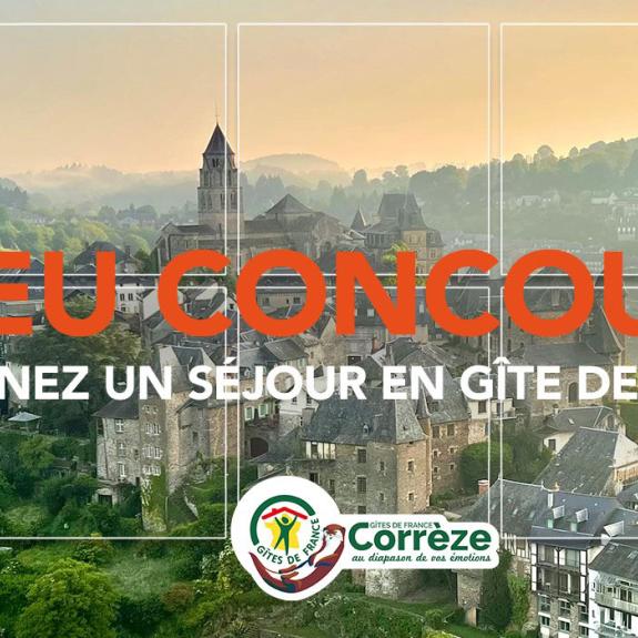 Jeu-concours séjour en Corrèze avec Gîtes de France