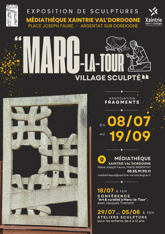 Exposition de sculptures " Marc-la-Tour, village sculpté "