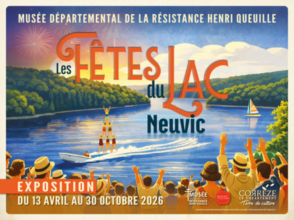 Exposition "Les fêtes du Lac de Neuvic" : visite guidée